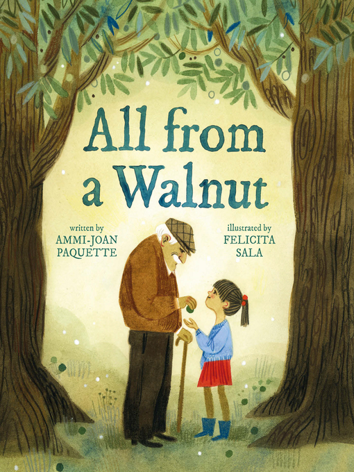 Title details for All From a Walnut by Ammi-Joan Paquette - Available